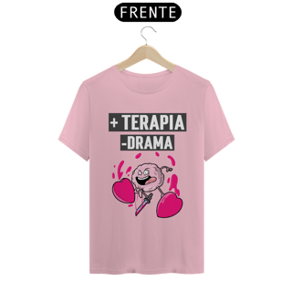 Nome do produto Camiseta Classic  + TERAPIA -DRAMA