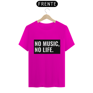 Nome do produto Camiseta Classic - No Music, No Life