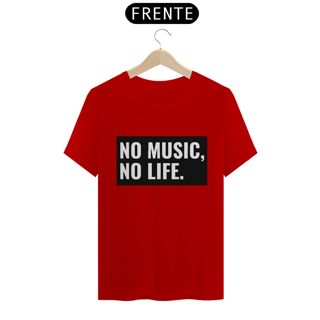 Nome do produto Camiseta Classic - No Music, No Life