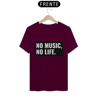 Nome do produto Camiseta Classic - No Music, No Life