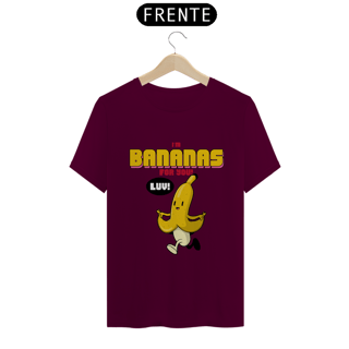 Nome do produto Camiseta Classic - I'm Bananas for You