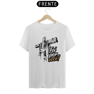 Nome do produto Camiseta Foi por ti