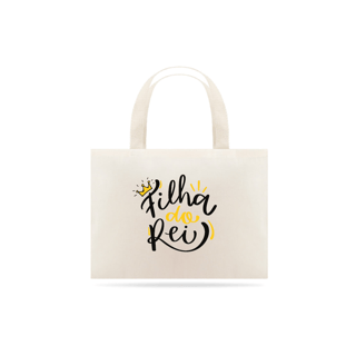 Nome do produto Bolsa Ecobag Filha do rei