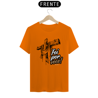 Nome do produto Camiseta Foi por ti
