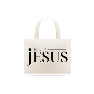 ECOBAG ONLY JESUS GRANDE