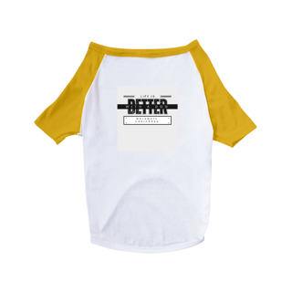 Nome do produto T-SHIRT DOG - LIFE IS BETTER WITH A DOG