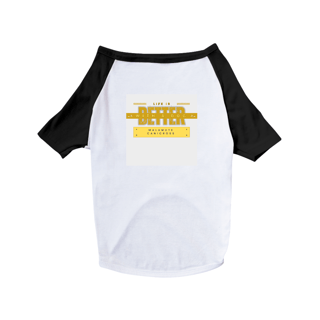 Nome do produto T-SHIRT DOG - LIFE IS BETTER WITH A DOG 4