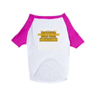 Nome do produto T-SHIRT DOG - LIFE IS BETTER WITH A DOG 5