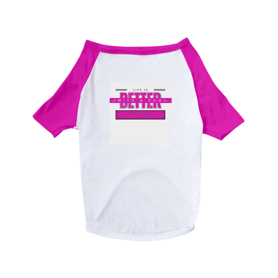 T-SHIRT DOG - LIFE IS BETTER WITH A DOG 7