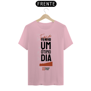 Nome do produto T-SHIRT Classic Faça um ótimo dia