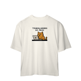 Nome do produto OVERSIZED TRABALHANDO NO ÓDIO - MEMES