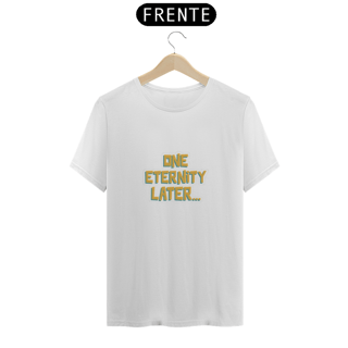Nome do produto Camiseta Bob Esponja - One Eternity Later
