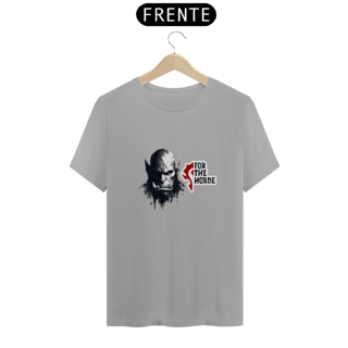 Nome do produto Camiseta - For the Horde