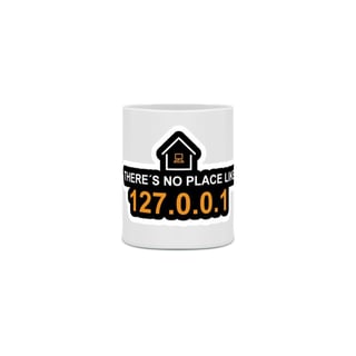 Nome do produto Caneca TI - There is no place like Home