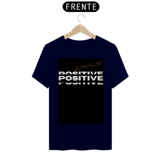 Nome do produto CAMISA RIMAS 100 POSITIVE