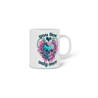 Nome do produto YOU LIVE ONLY ONCE