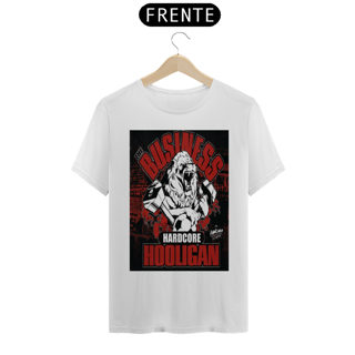 Nome do produto CAMISETA BUSINESS HOOLIGAN - QUALITY