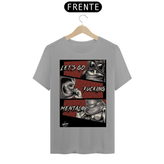 Nome do produto CAMISETA FUCKING MENTAL - QUALITY