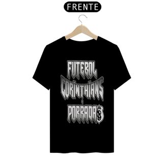 CAMISETA FUTEBOL CORINTHIANS E PORRADA - QUALITY
