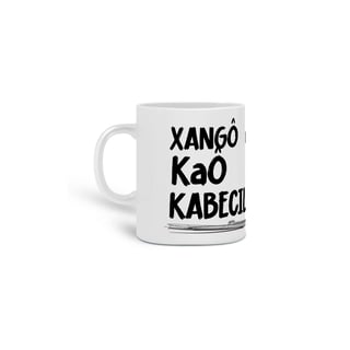 Nome do produto CANECA KAÔ KABECILÊ