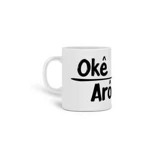 Nome do produto CANECA OKÊ ARÔ