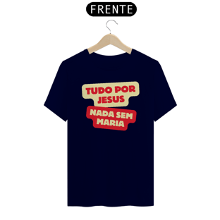 Nome do produtoTUDO POR JESUS NADA SEM MARIA