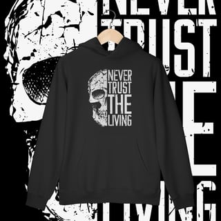 NUNCA CONFIE NOS VIVOS - MOLETOM CANGURU [FRENTE]