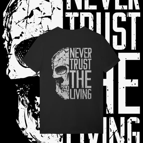 NUNCA CONFIE NOS VIVOS - UNISSEX [COSTAS]