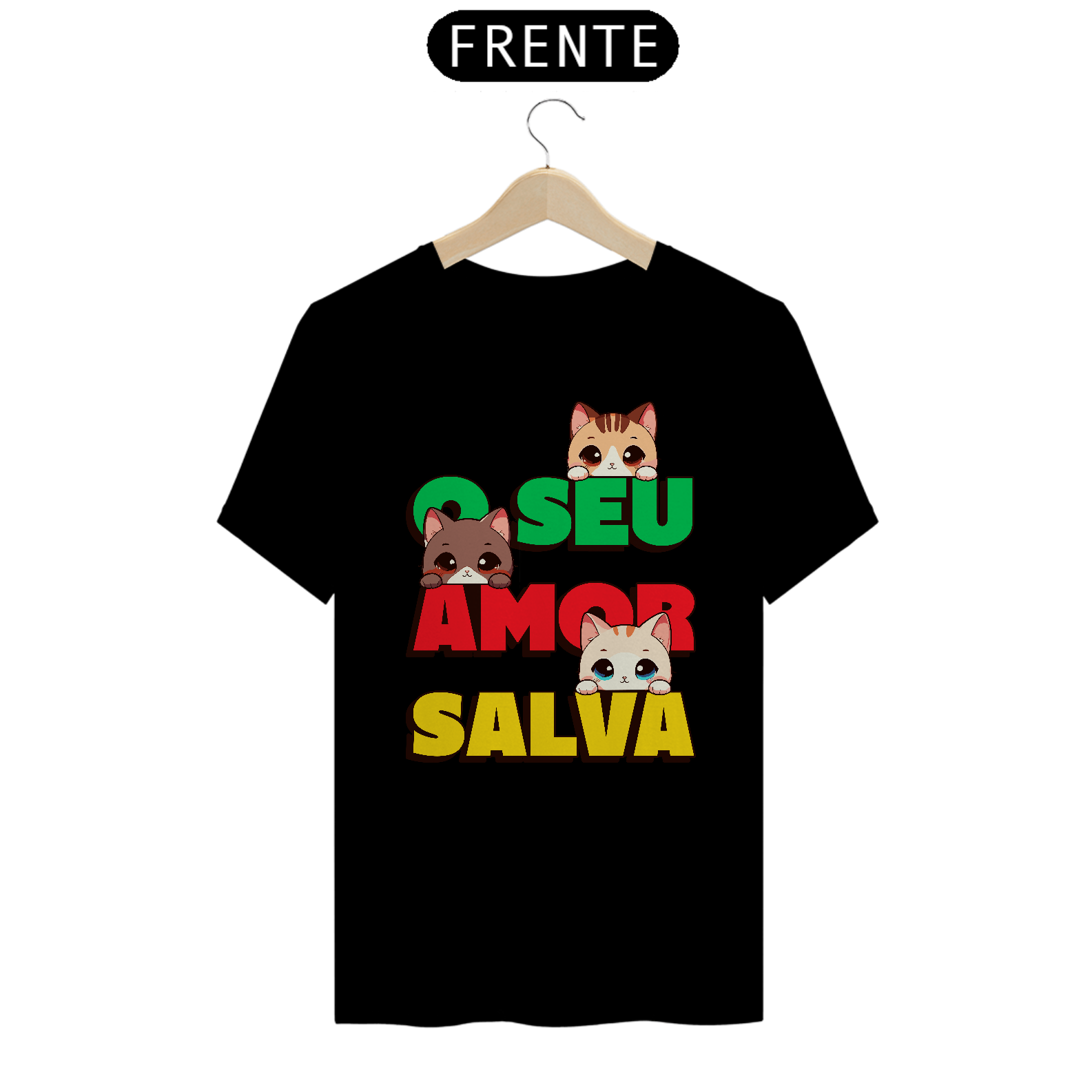 CAMISETA O SEU AMOR SALVA 