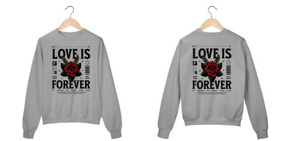 moletom love is forever