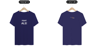 Nome do produto Camiseta Fight ALS! | Várias Cores