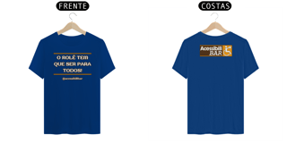 Nome do produto Camiseta - O Rolê tem que ser para todos!