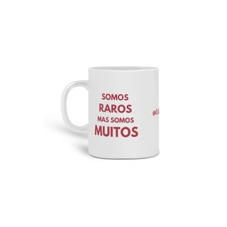CANECA VERMELHA - SOMOS RAROS