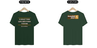 Nome do produto Camiseta - O Rolê tem que ser para todos!