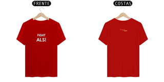 Nome do produto Camiseta Fight ALS! | Várias Cores