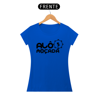 Nome do produto Baby Look Alô Moçada