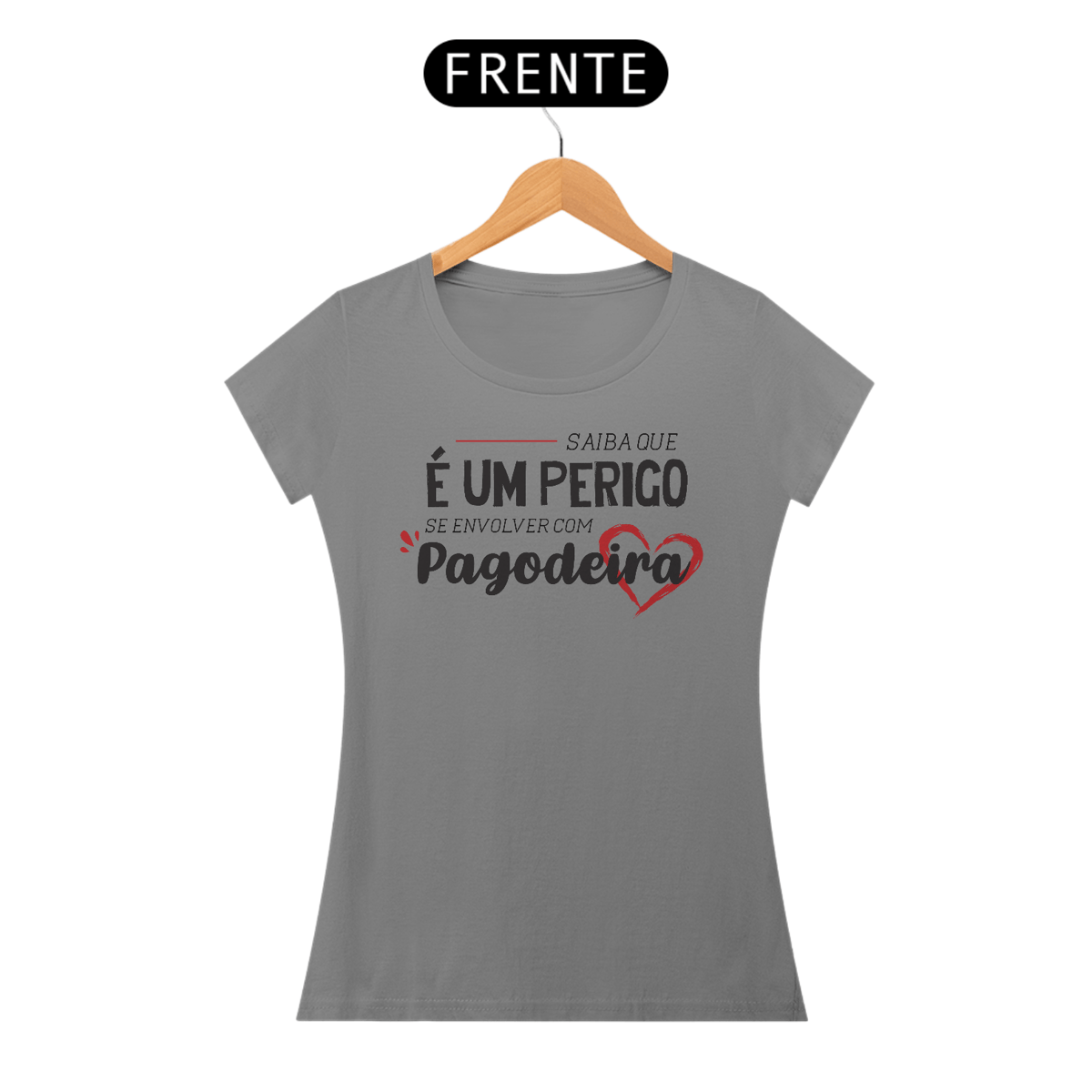 Nome do produto: Baby Look Pagodeira (escrita preta)