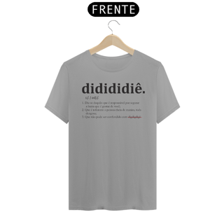 Camiseta didididiê (escrita preta)