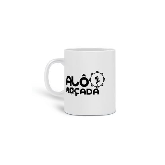 Caneca Alô Moçada