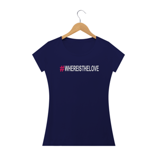 Nome do produto Hashtag Where is the love 
