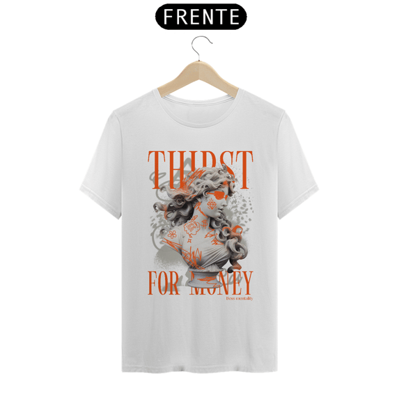 Thirst for money
