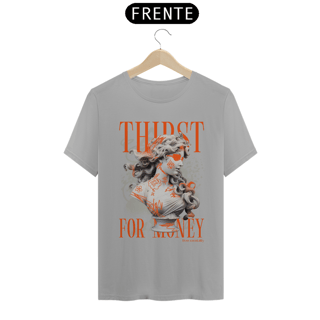 Nome do produto Thirst for money