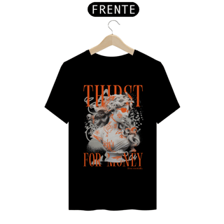 Nome do produto Thirst for money