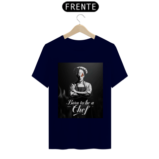 Nome do produto Camiseta Born to be a Chef - homem