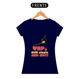 Nome do produto Camiseta Baby long Single and hot