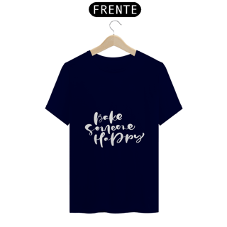 Nome do produto Camiseta Bake someone happy (letras brancas)
