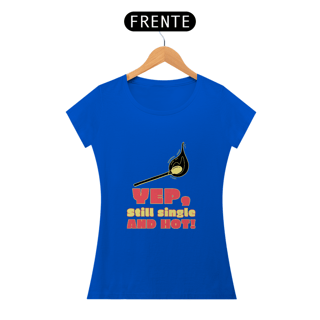 Nome do produto Camiseta Baby long Single and hot