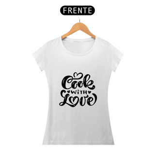 Nome do produto Camiseta Baby long Cook with love (letra preta)