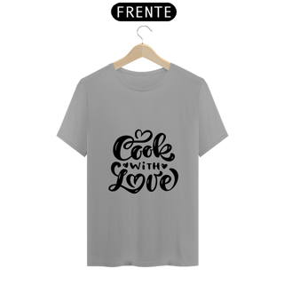 Nome do produto Camiseta cook with love (letra preta)