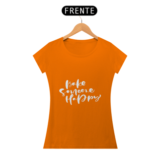 Nome do produto Camiseta Baby long Bake someone happy (letra branca)